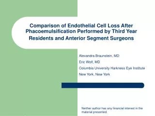 Comparison of Endothelial Cell Loss After Phacoemulsification Performed by Third Year Residents and Anterior Segment Sur