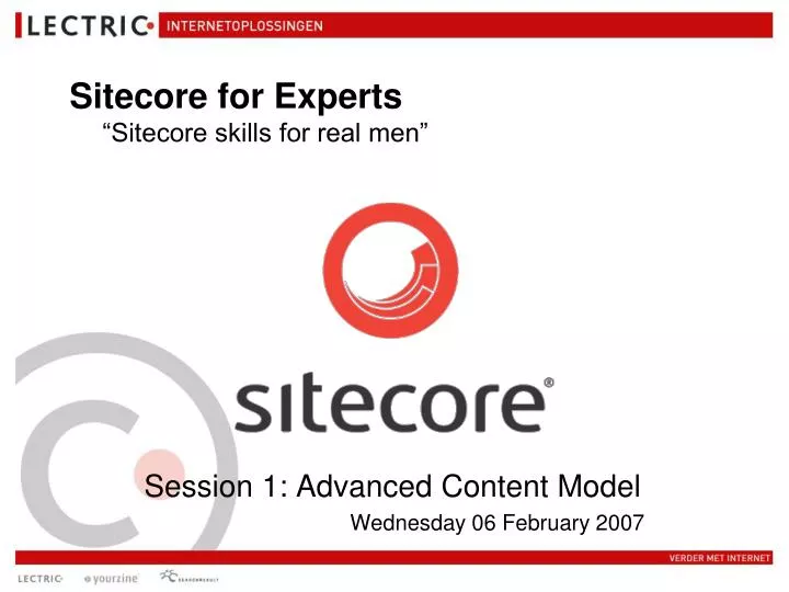 session 1 advanced content model wednesday 06 february 2007
