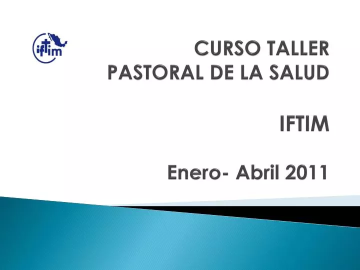 curso taller pastoral de la salud iftim enero abril 2011