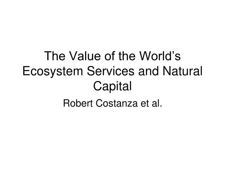 the value of the world s ecosystem services and natural capital