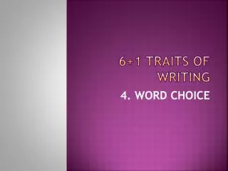 6+1 Traits of Writing