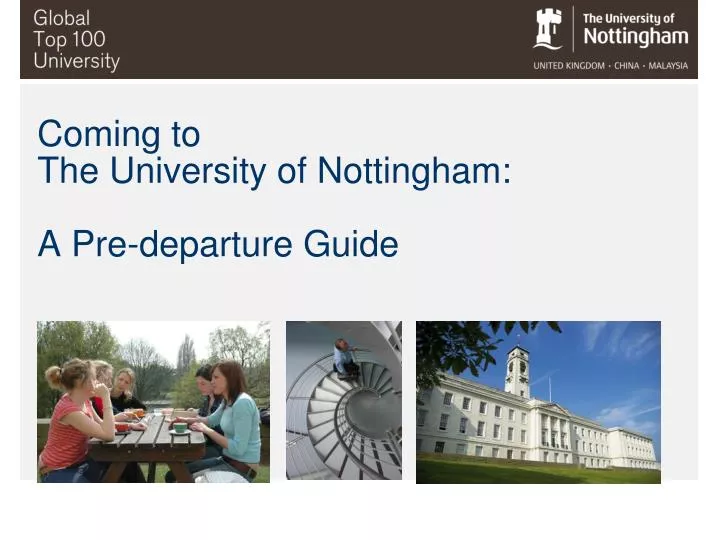 coming to the university of nottingham a pre departure guide