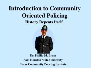 Introduction to Community Oriented Policing