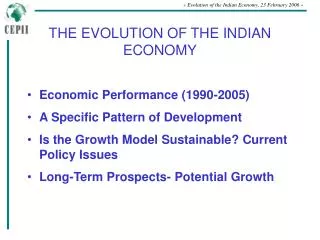 THE EVOLUTION OF THE INDIAN ECONOMY