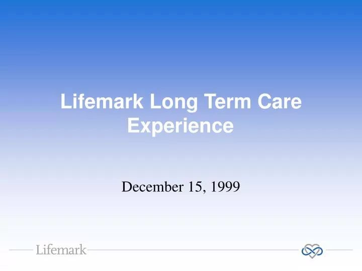 lifemark long term care experience