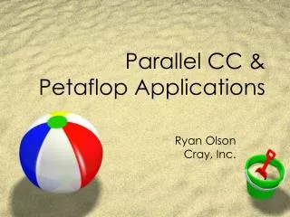 Parallel CC &amp; Petaflop Applications