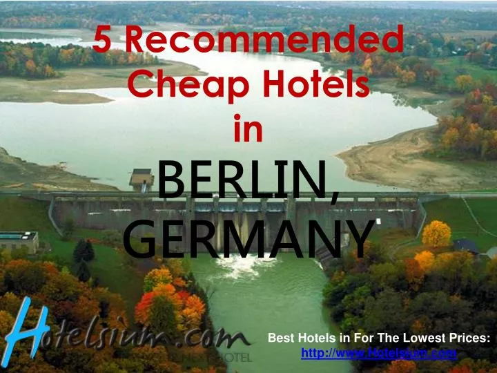 5 recommended cheap hotels in berlin germany