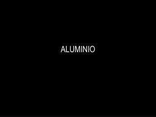 aluminio