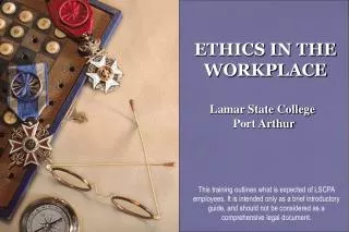 ETHICS IN THE WORKPLACE