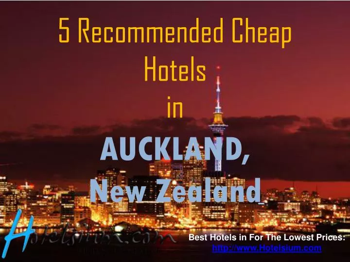 5 recommended cheap hotels in auckland new zealand