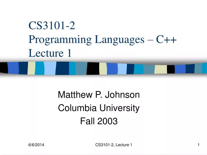 cs3101 2 programming languages c lecture 1