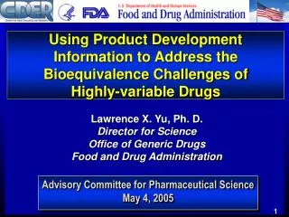 Using Product Development Information to Address the Bioequivalence Challenges of Highly-variable Drugs