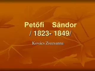 pet fi s ndor 1823 1849