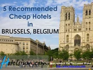 Brussels - 5 Recommended Cheap Hotels in Brussels