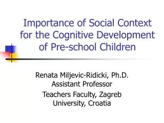 Importance of Social Context for the Cognitive Development of Pre-school Children