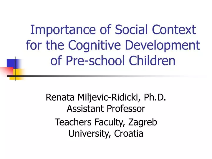importance of social context for the cognitive development of pre school children