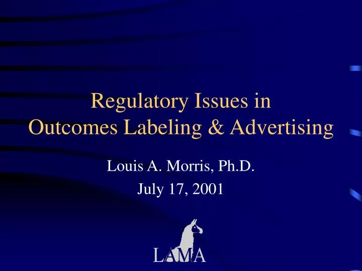 regulatory issues in outcomes labeling advertising