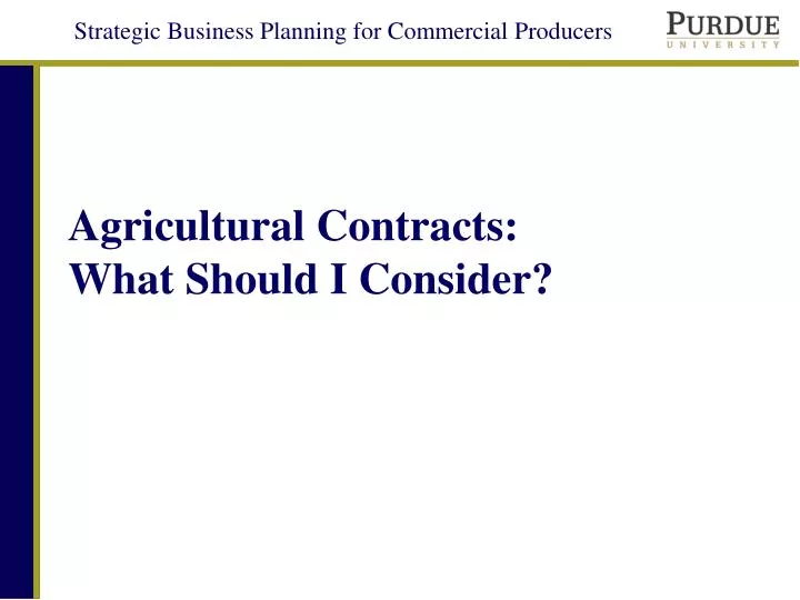 agricultural contracts what should i consider