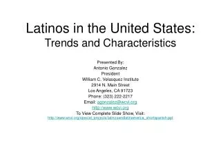 Latinos in the United States: Trends and Characteristics