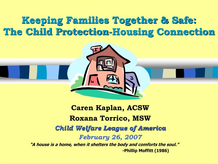 keeping families together safe the child protection housing connection