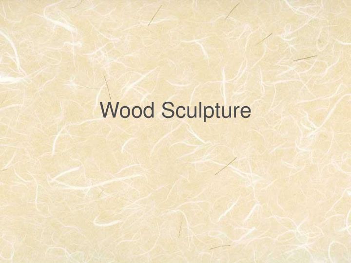 wood sculpture