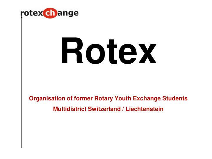 rotex organisation of former rotary youth exchange students multidistrict switzerland liechtenstein