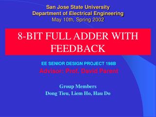 San Jose State University Department of Electrical Engineering May 10th, Spring 2002