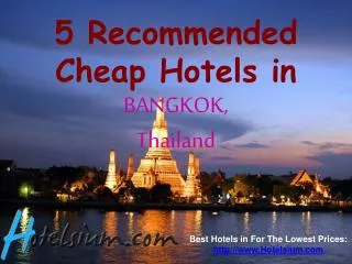 Bangkok - 5 Recommended Cheap Hotels