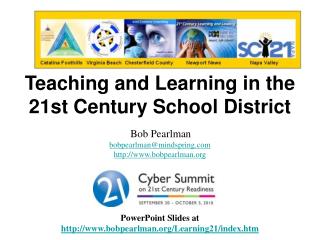 Teaching and Learning in the 21st Century School District