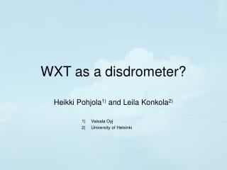 WXT as a disdrometer?
