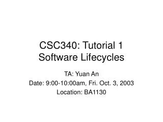 CSC340: Tutorial 1 Software Lifecycles
