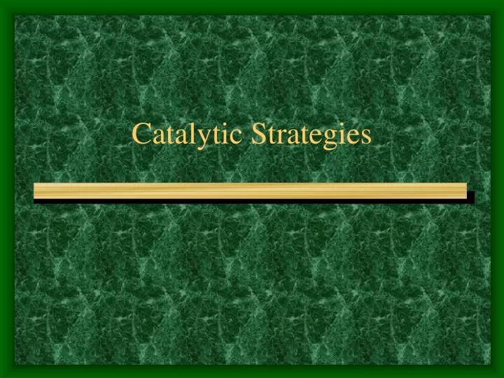 catalytic strategies