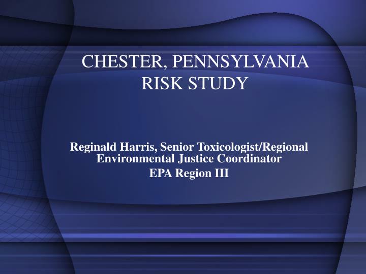 chester pennsylvania risk study