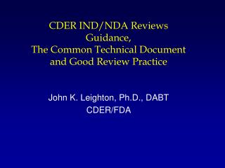 CDER IND/NDA Reviews Guidance, The Common Technical Document and Good Review Practice