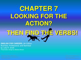 CHAPTER 7 LOOKING FOR THE ACTION?