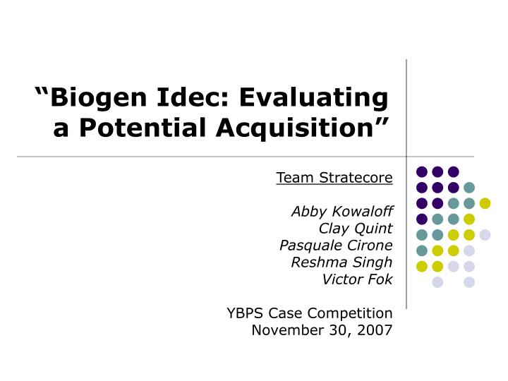 biogen idec evaluating a potential acquisition