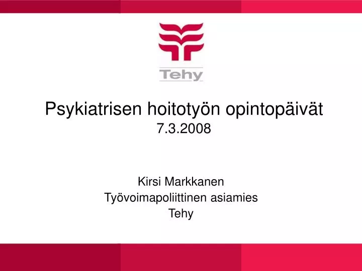 psykiatrisen hoitoty n opintop iv t 7 3 2008