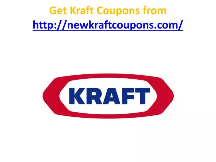 get kraft coupons from http newkraftcoupons com