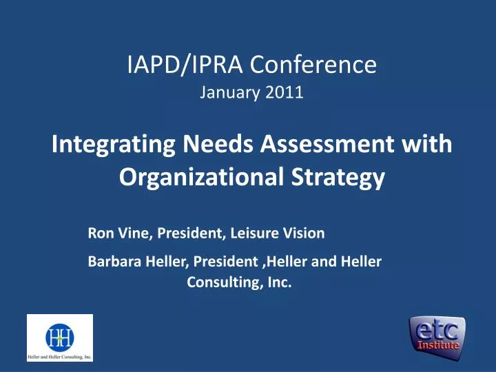 iapd ipra conference january 2011 integrating needs assessment with organizational strategy
