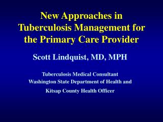 New Approaches in Tuberculosis Management for the Primary Care Provider