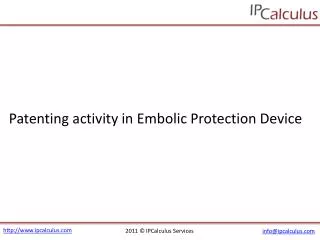 ipcalculus - embolic protection devices patenting activity