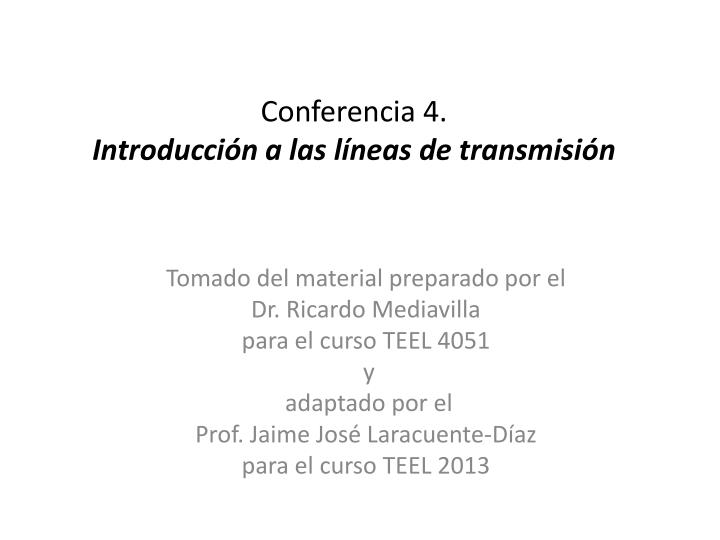 conferencia 4 introducci n a las l neas de transmisi n