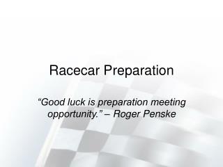Racecar Preparation