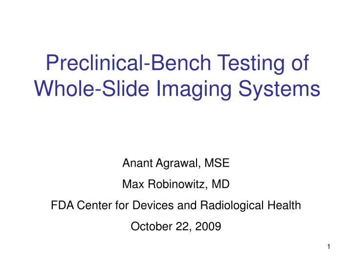 preclinical bench testing of whole slide imaging systems