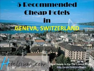 5 Recommended Cheap Hotels in Geneva
