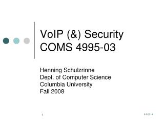 VoIP (&amp;) Security COMS 4995-03