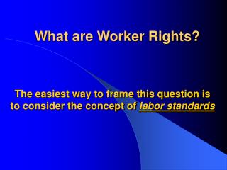 What are Worker Rights?