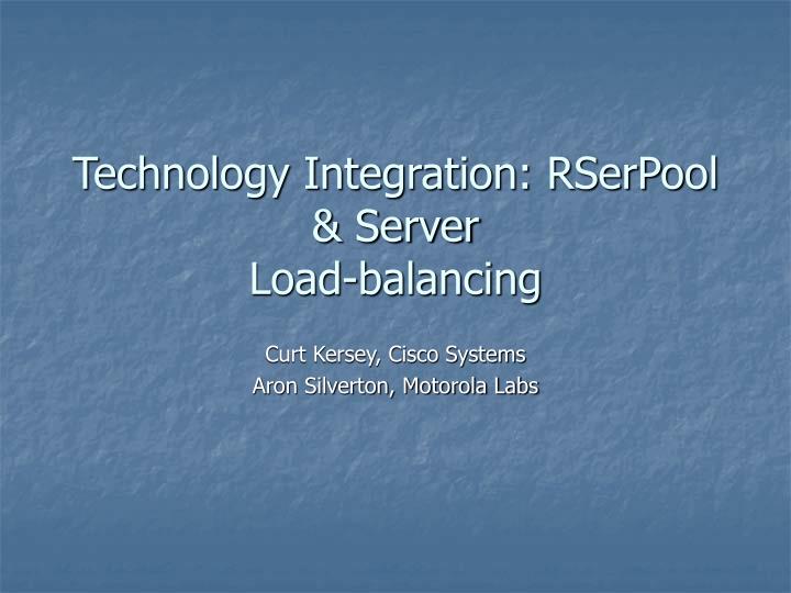 technology integration rserpool server load balancing