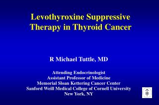 Levothyroxine Suppressive Therapy in Thyroid Cancer
