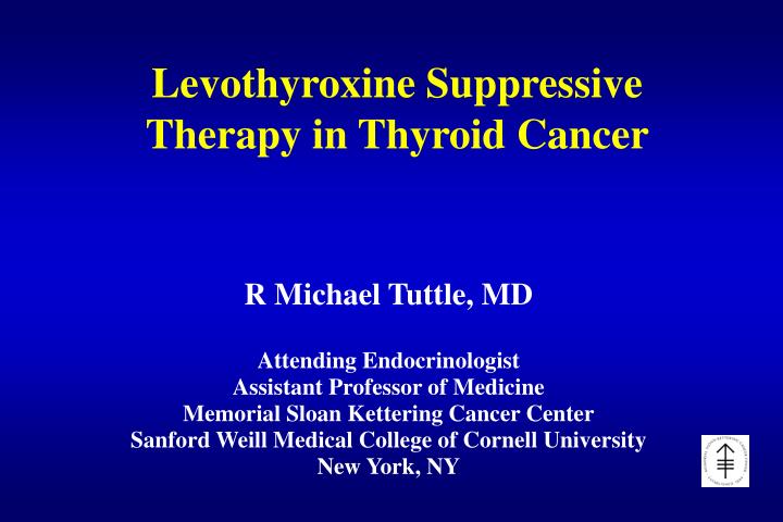 levothyroxine suppressive therapy in thyroid cancer